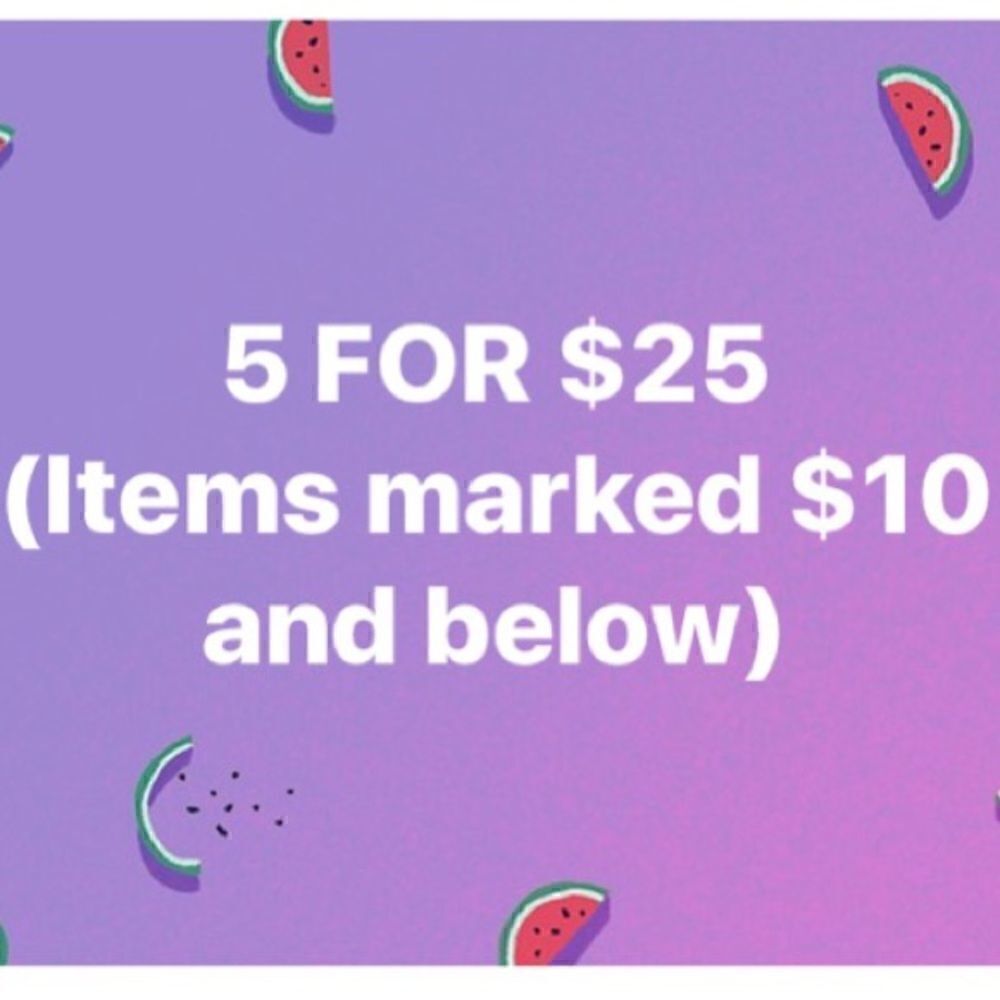 5/$15 or 5/$25 SALE 